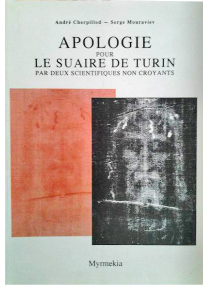 [ Religion ] Apologie pour le Suaire de Turin, Andr CHERPILLOD & Serge MOURAVIEV